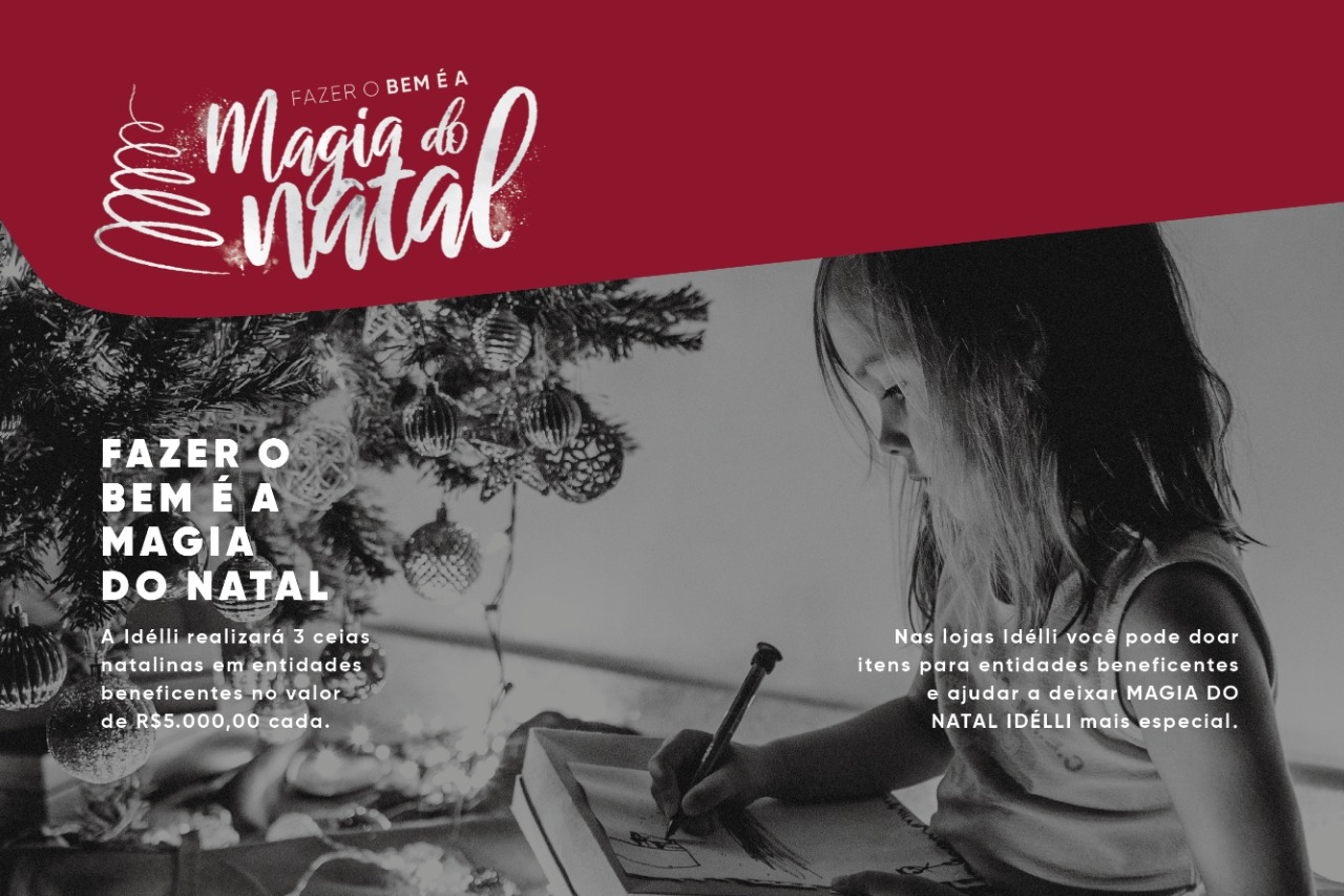 CAMPANHA MAGIA DO NATAL IDÉLLI