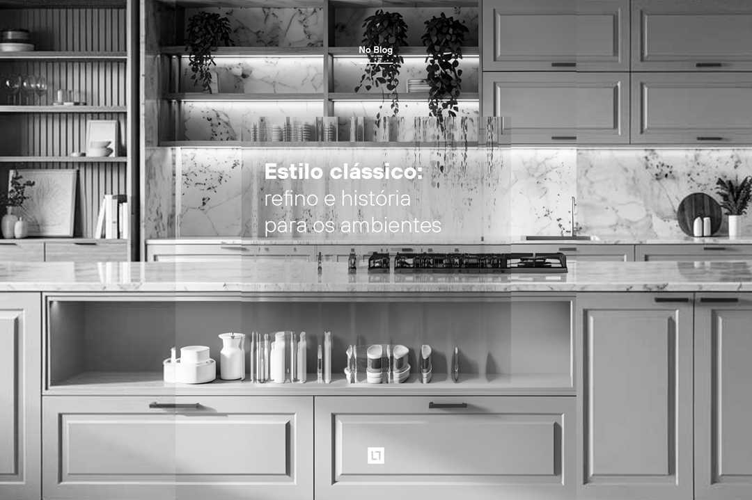 Estilo clássico: refino e história para os ambientes